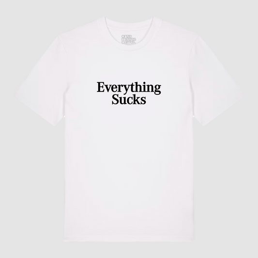 T-shirt Everything Sucks Black White