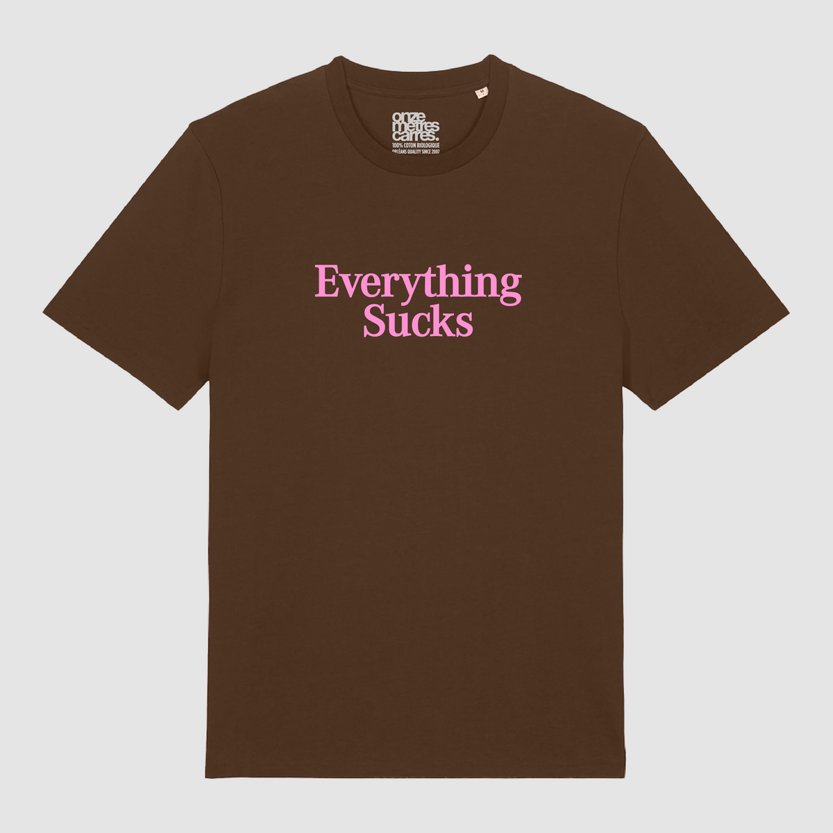 T-shirt Everything Sucks Pink Brown