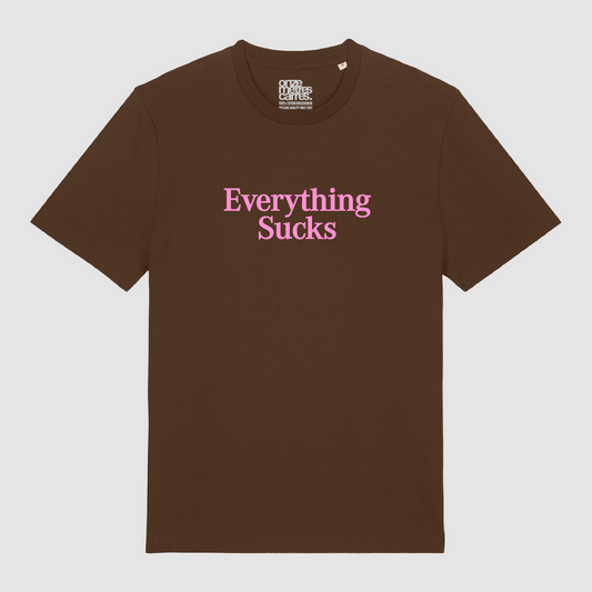 T-shirt Everything Sucks Pink Brown